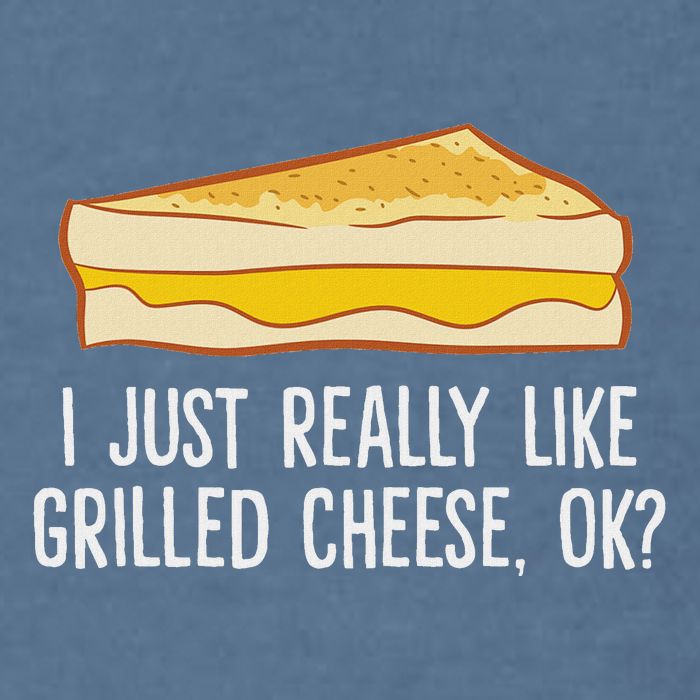 Grilled Cheese Lover I Just Really Like Grilled Cheese Garment-Dyed Sweatshirt