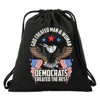 God Created Man And Woman Democrats Created The Rest Drawstring Bag