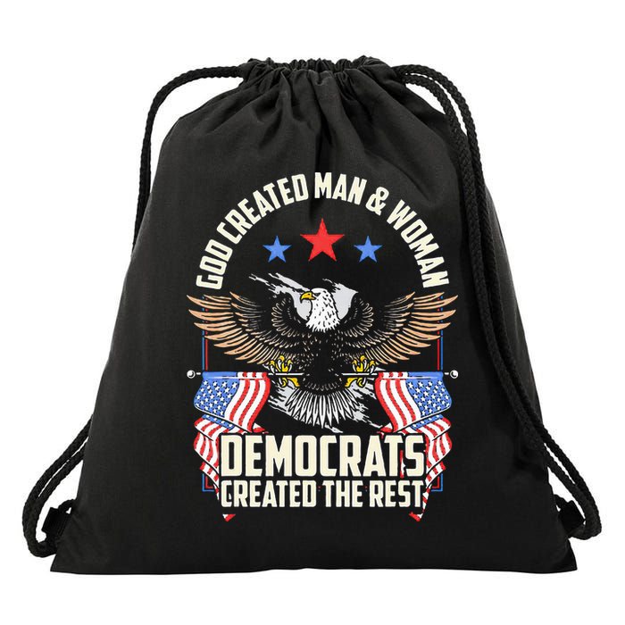 God Created Man And Woman Democrats Created The Rest Drawstring Bag