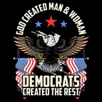 God Created Man And Woman Democrats Created The Rest Drawstring Bag