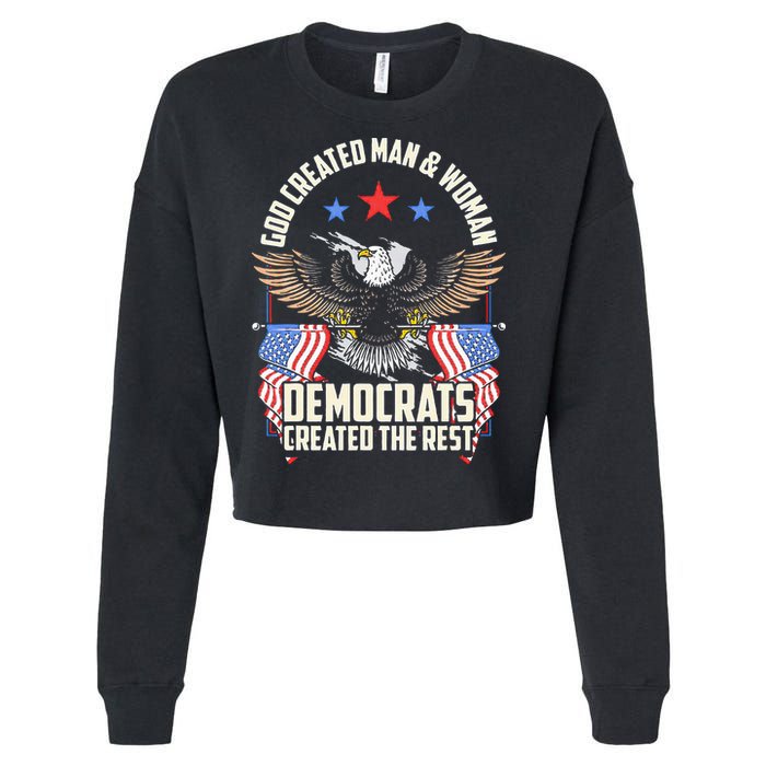 God Created Man And Woman Democrats Created The Rest Cropped Pullover Crew