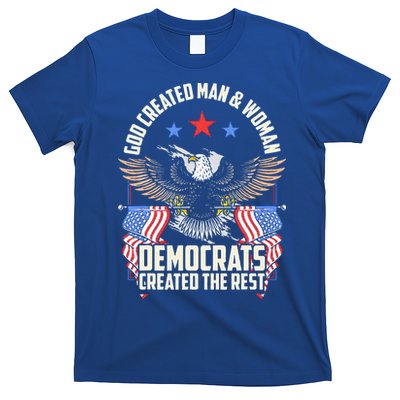 God Created Man And Woman Democrats Created The Rest T-Shirt