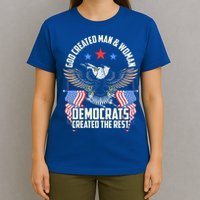 God Created Man And Woman Democrats Created The Rest T-Shirt