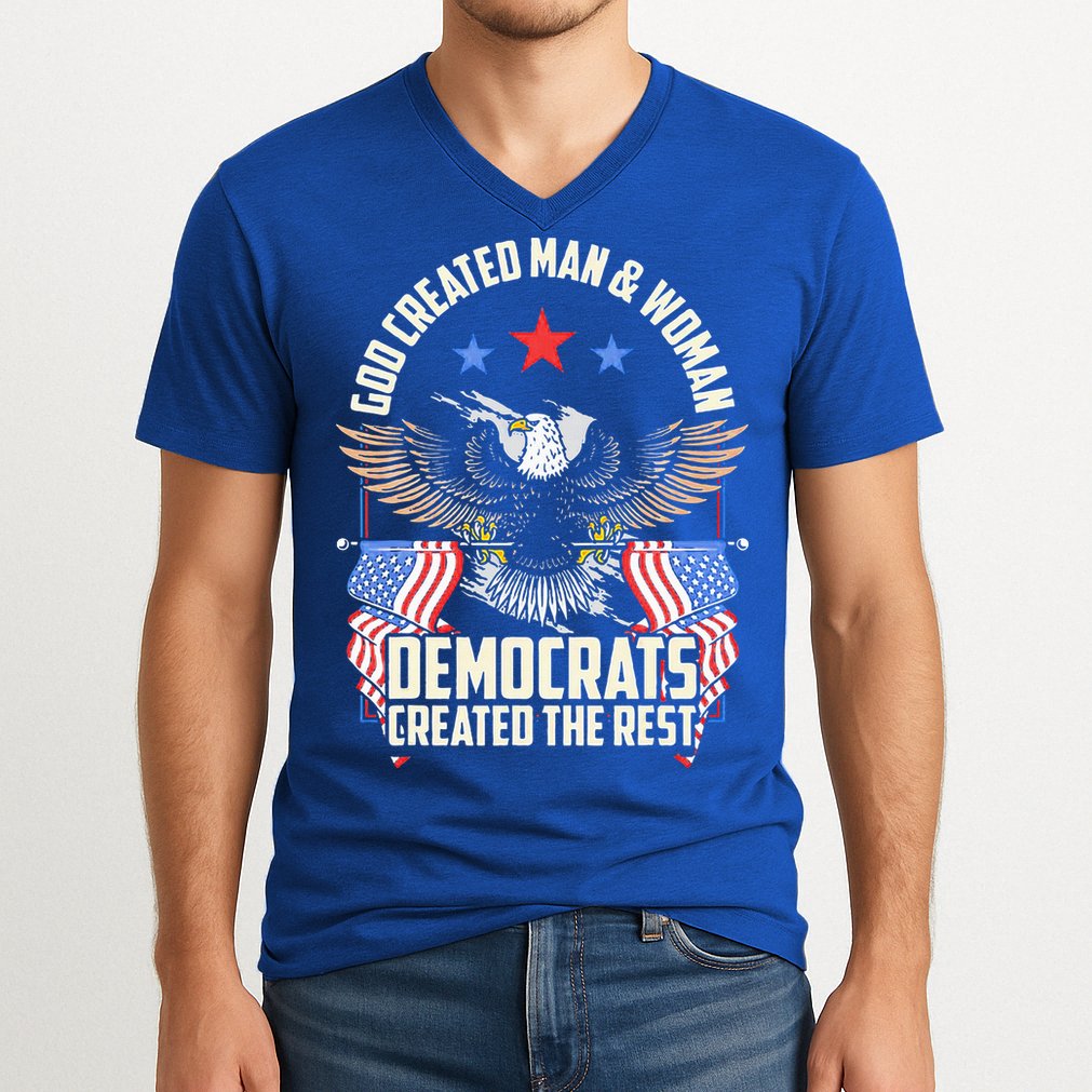 God Created Man And Woman Democrats Created The Rest V-Neck T-Shirt