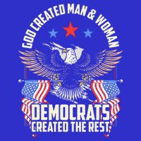 God Created Man And Woman Democrats Created The Rest Visor