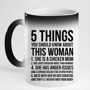 Gardening Chicken Mom 5 Things You Should Know Farmer Gift 11oz Black Color Changing Mug