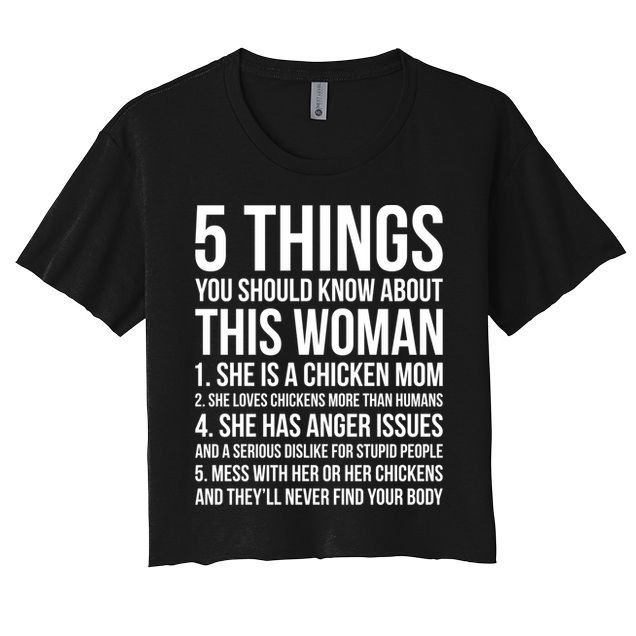 Gardening Chicken Mom 5 Things You Should Know Farmer Gift Crop Top