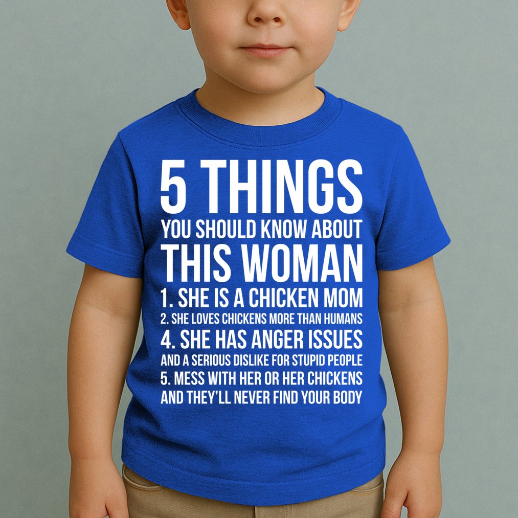 Gardening Chicken Mom 5 Things You Should Know Farmer Gift Toddler T-Shirt