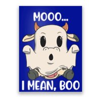 Ghost Cow Moo I Mean Boo Costume Halloween Gift Poster