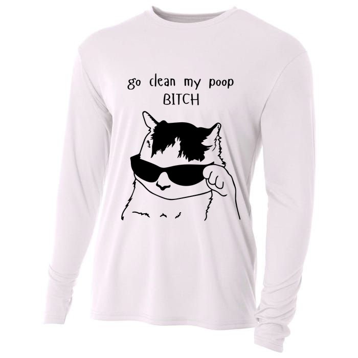 Go Clean My Poop Cat Humor For Cat Lovers Delight Cooling Performance Long Sleeve Crew