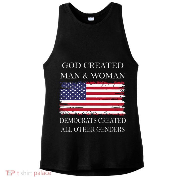 God Created Man & Woman Democrats Created All Other Genders Ladies PosiCharge Tri-Blend Wicking Tank