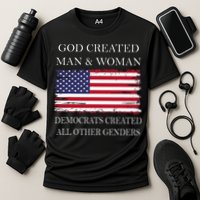 God Created Man & Woman Democrats Created All Other Genders Cooling Performance Crew T-Shirt