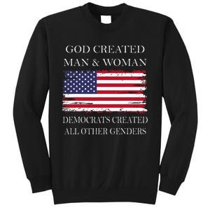 God Created Man & Woman Democrats Created All Other Genders Sweatshirt