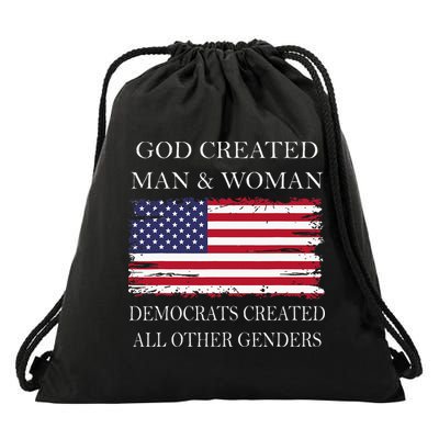 God Created Man & Woman Democrats Created All Other Genders Drawstring Bag