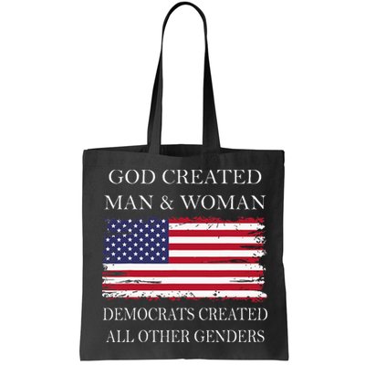 God Created Man & Woman Democrats Created All Other Genders Bag