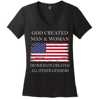 God Created Man & Woman Democrats Created All Other Genders Women's V-Neck T-Shirt