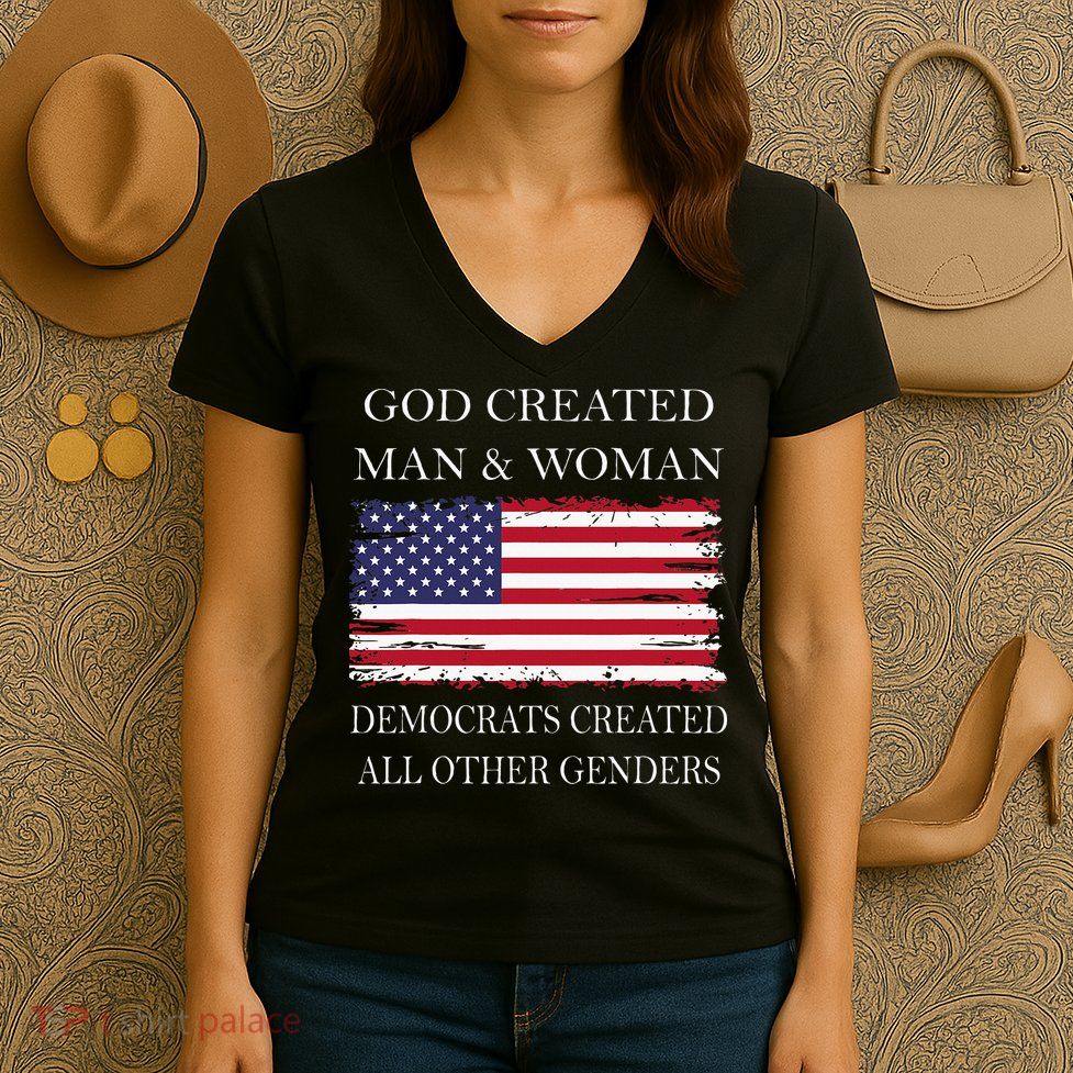 God Created Man & Woman Democrats Created All Other Genders Women's V-Neck T-Shirt