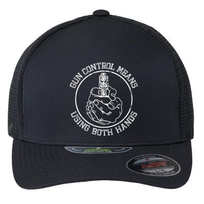 Gun Control Means Using Both Hands Flexfit Unipanel Trucker Cap