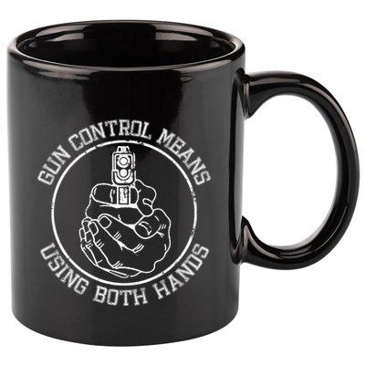 Gun Control Means Using Both Hands 11oz C Handle Ceramic Mug