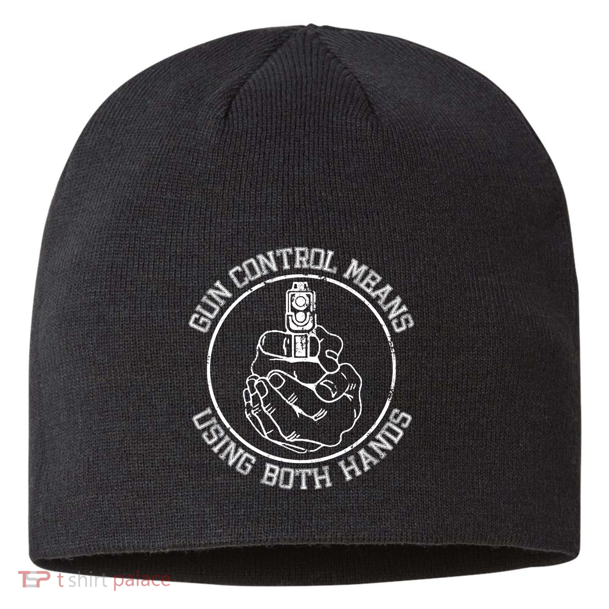 Gun Control Means Using Both Hands Sustainable Beanie