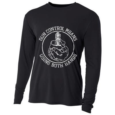 Gun Control Means Using Both Hands Cooling Performance Long Sleeve Crew