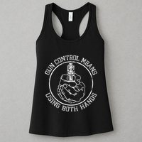 Gun Control Means Using Both Hands Womens Tank Top