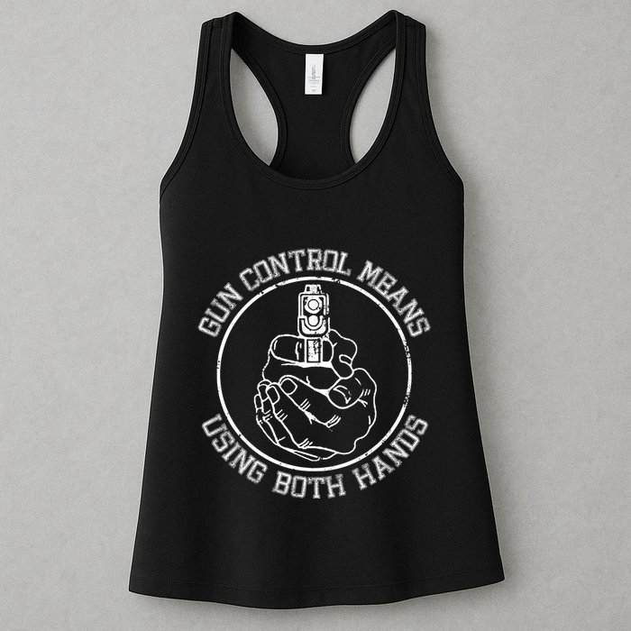 Gun Control Means Using Both Hands Womens Tank Top