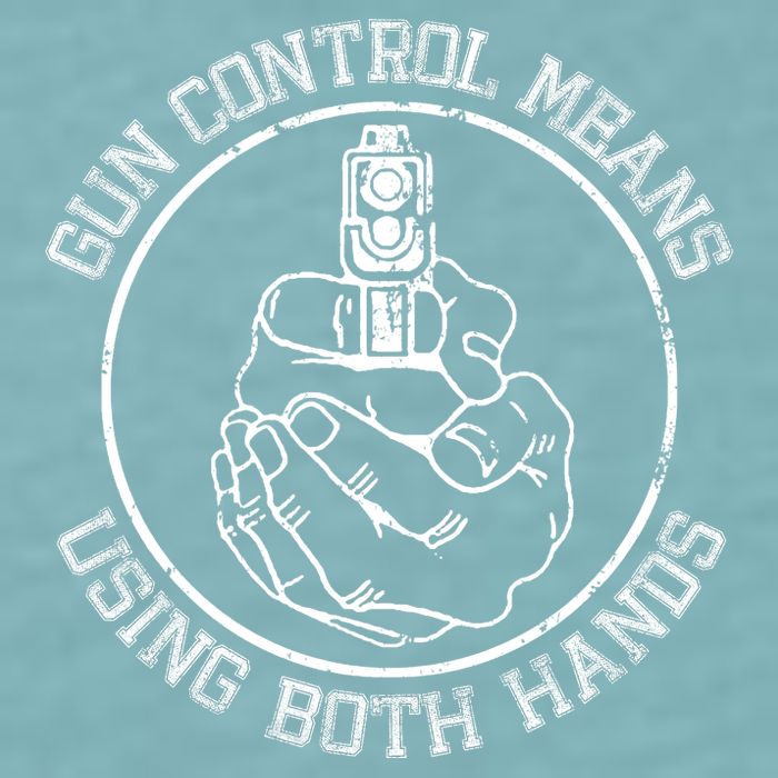 Gun Control Means Using Both Hands Sueded Cloud Jersey T-Shirt