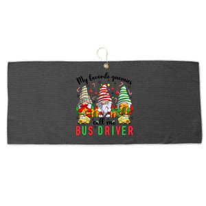 Gnomies Call Me Bus Driver Christmas Bus Driver Xmas Party Cute Gift Large Microfiber Waffle Golf Towel