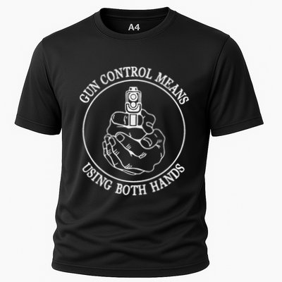 Gun Control Means Using Both Hands Cooling Performance Crew T-Shirt