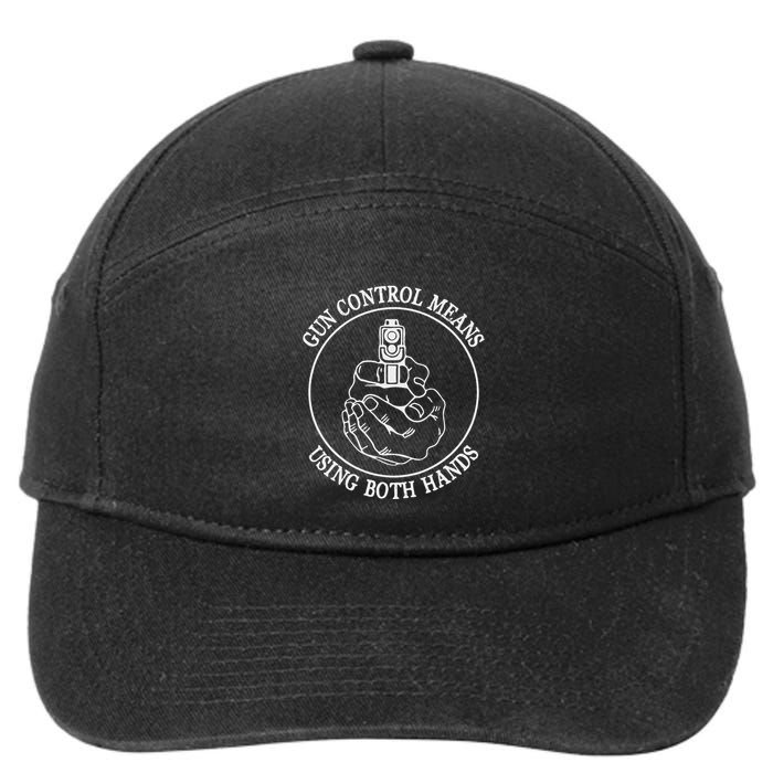 Gun Control Means Using Both Hands 7-Panel Snapback Hat