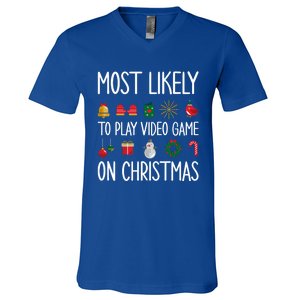 Gaming Christmas Most Likely To Play Video Game Christmas Great Gift V-Neck T-Shirt