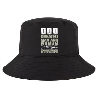 God Created Man & Woman Democrats Created All Other Genders Cool Comfort Performance Bucket Hat