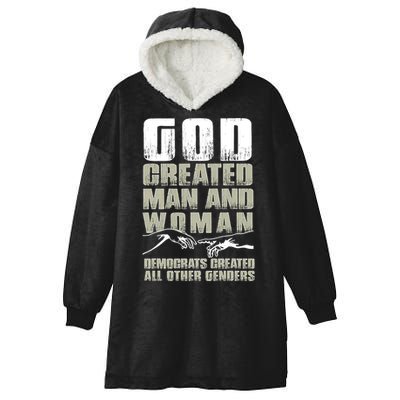 God Created Man & Woman Democrats Created All Other Genders Hooded Wearable Blanket