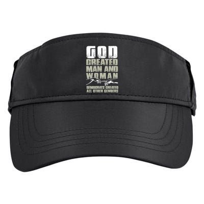 God Created Man & Woman Democrats Created All Other Genders Adult Drive Performance Visor