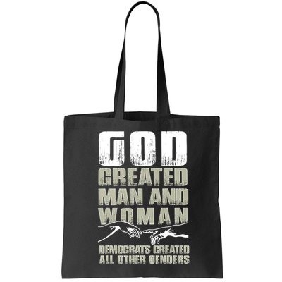 God Created Man & Woman Democrats Created All Other Genders Bag