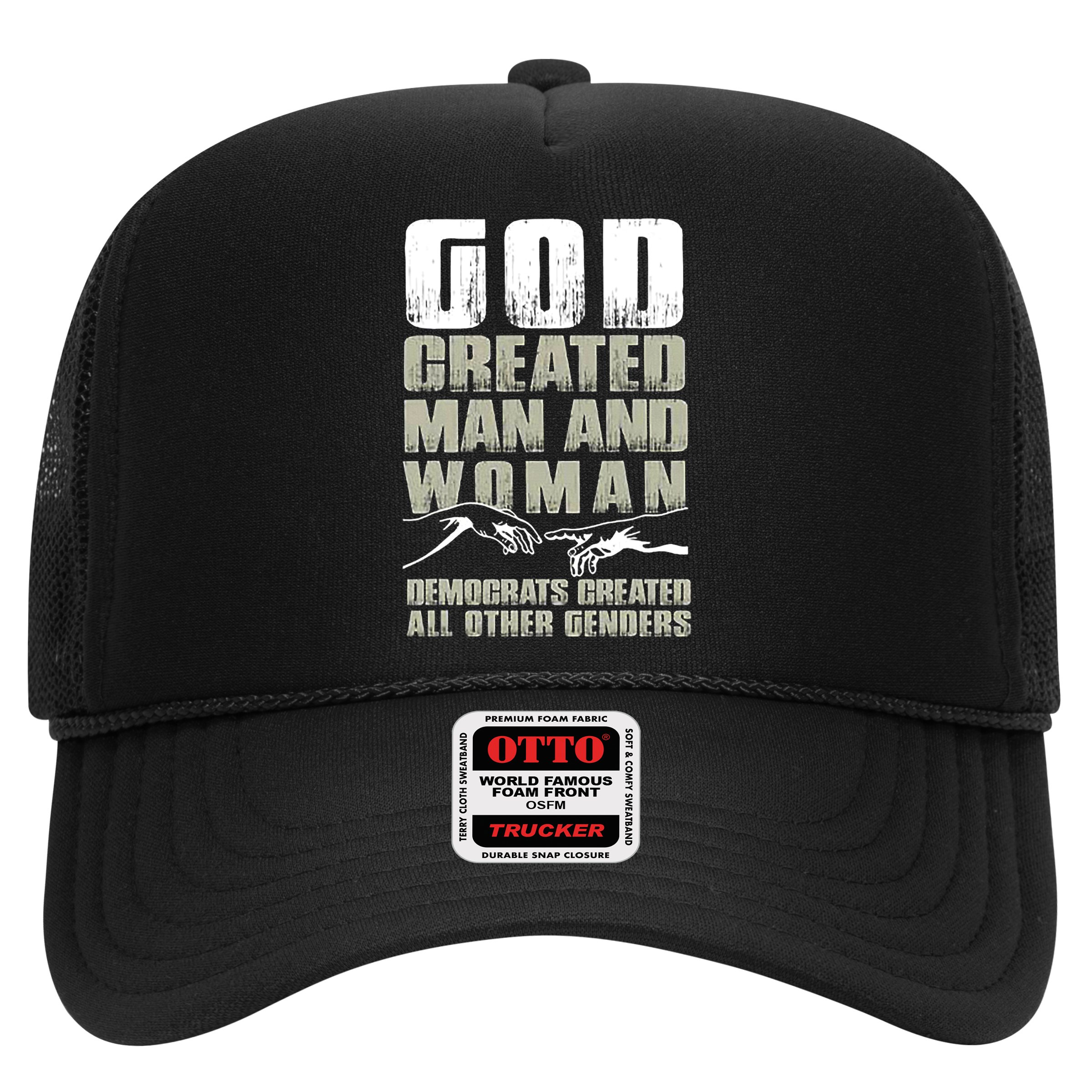 God Created Man & Woman Democrats Created All Other Genders Hat