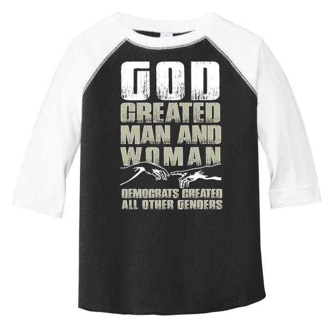 God Created Man & Woman Democrats Created All Other Genders Toddler Fine Jersey T-Shirt