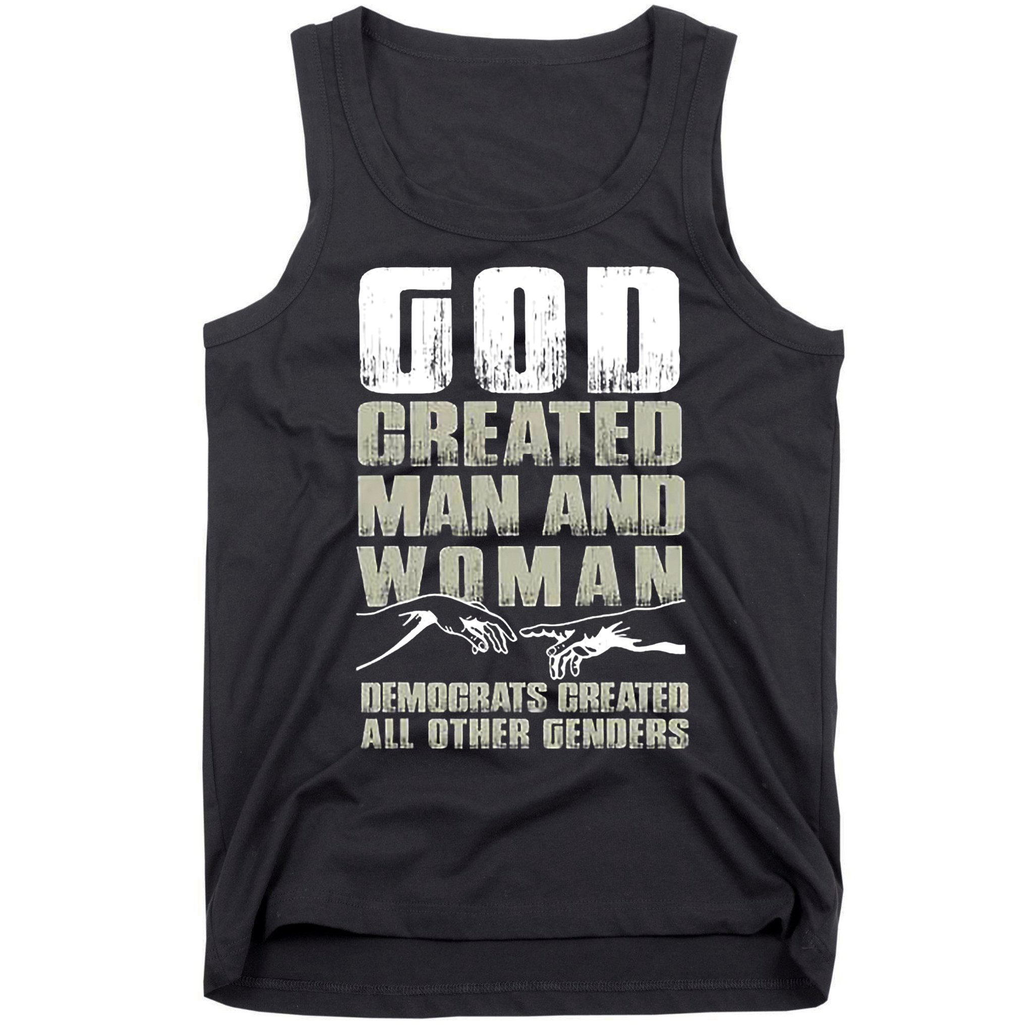 God Created Man & Woman Democrats Created All Other Genders Tank Top