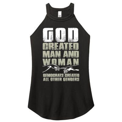 God Created Man & Woman Democrats Created All Other Genders Women's Perfect Tri Rocker Tank