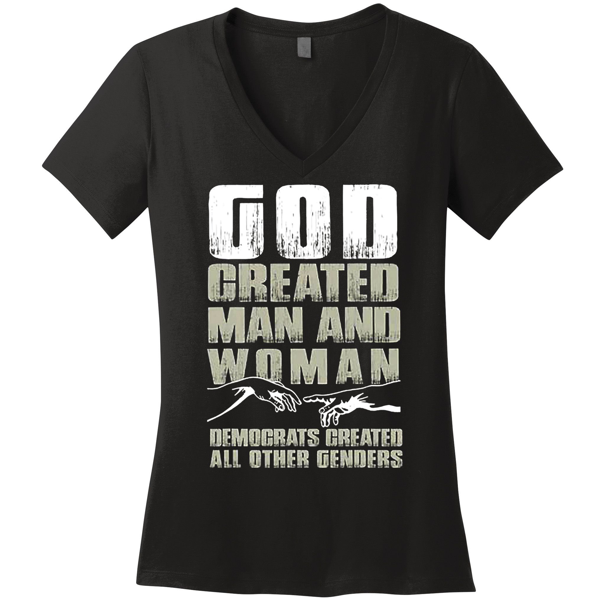 God Created Man & Woman Democrats Created All Other Genders Women's V-Neck T-Shirt
