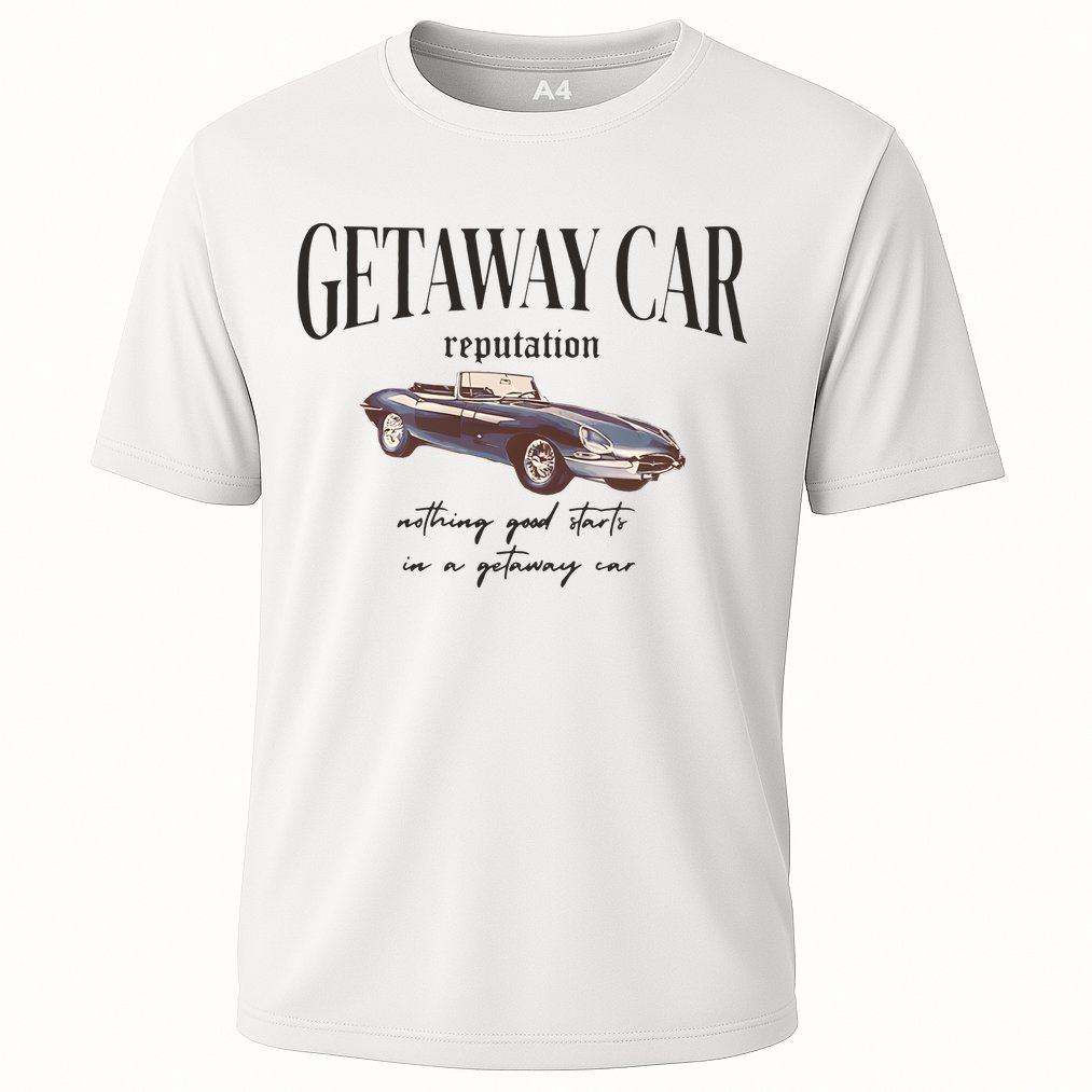 Getaway Car Nothing Good Starts In A Getaway Car Cooling Performance Crew T-Shirt
