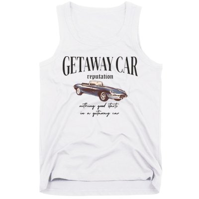 Getaway Car Nothing Good Starts In A Getaway Car Tank Top