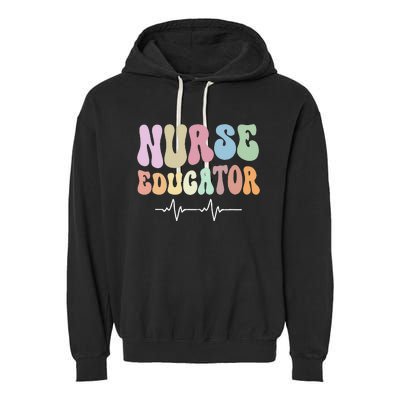 Groovy Certified Nurse Educator Nursing School Instructor Garment-Dyed Fleece Hoodie