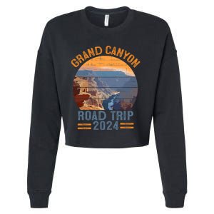 Grand Canyon National Park Road Trip 2024 Family Vacation Cropped Pullover Crew