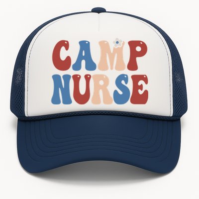 Groovy Camp Nurse 4th Of July Usa America Patriotic American Gift Trucker Hat