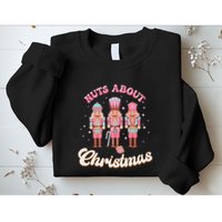 Groovy Cute Nuts About Christmas Funny Christmas Nutcracker Sweatshirt