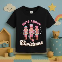 Groovy Cute Nuts About Christmas Funny Christmas Nutcracker Toddler T-Shirt