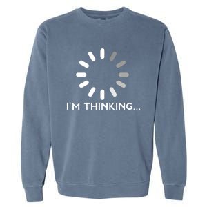 Gaming Computer Nerd Geek Thinking Gamer Garment-Dyed Sweatshirt