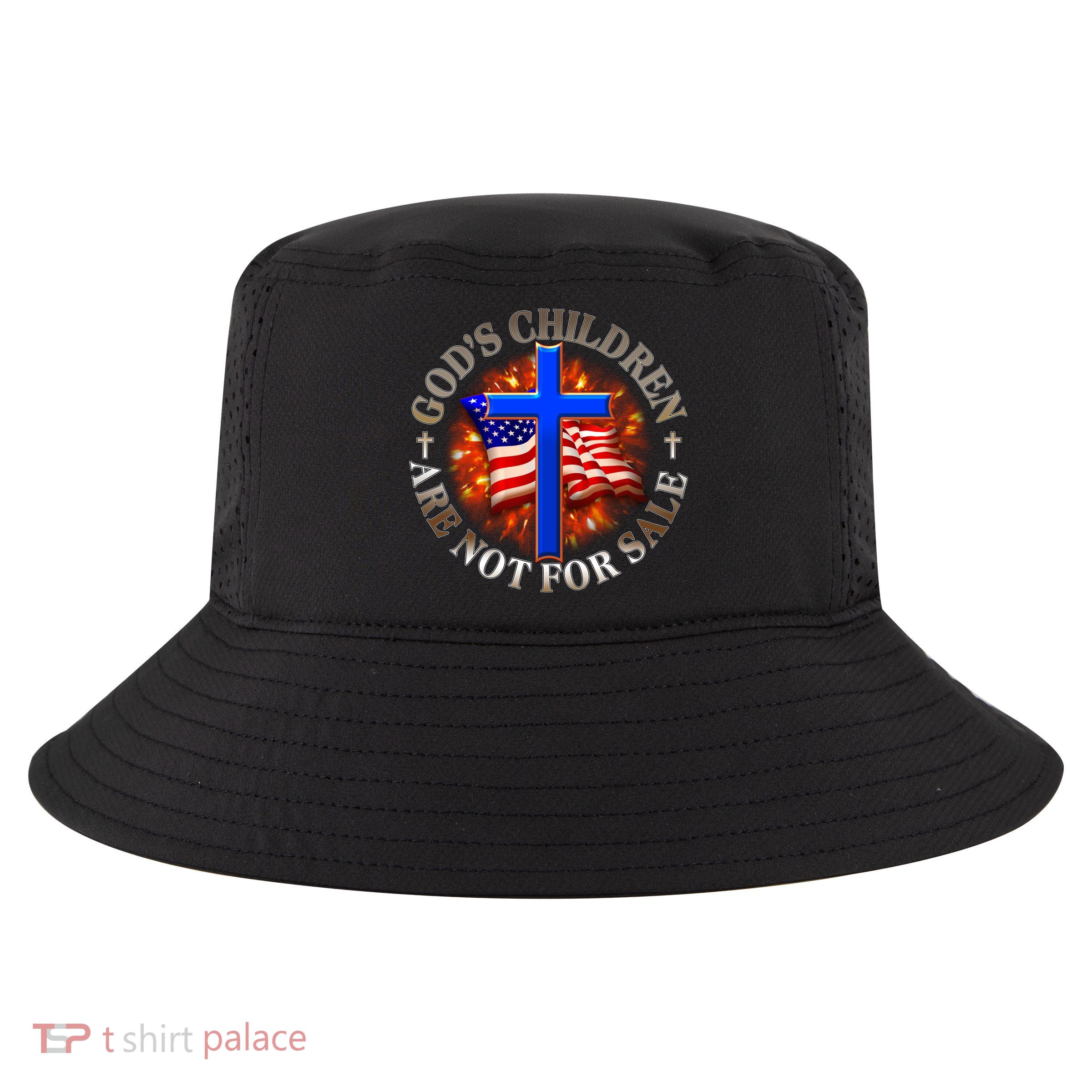 Gods Children Not Are For Sale American USA Flag Cool Comfort Performance Bucket Hat